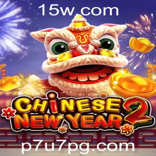Descubra o Fascinante Mundo de CHINESENEWYEAR2 com a Palavra-Chave Inovadora p7u7