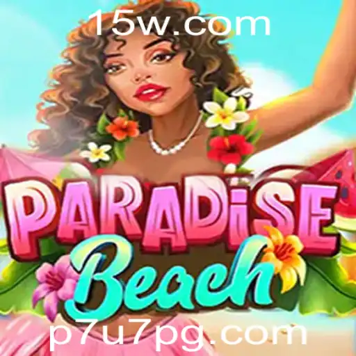 Explore o Universo Fascinante de ParadiseBeach